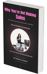 Why You’re Not Making Sales: 30-Day Fix Guide